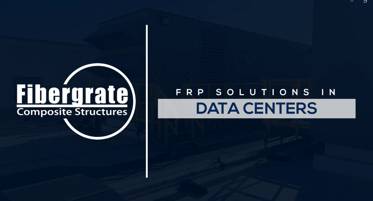 FRP solutions, data centers, fiberglass reinforced plastic, Fibergrate